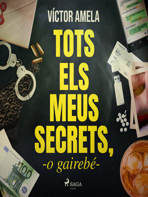 cover image of Tots els meus secrets, o gairebé